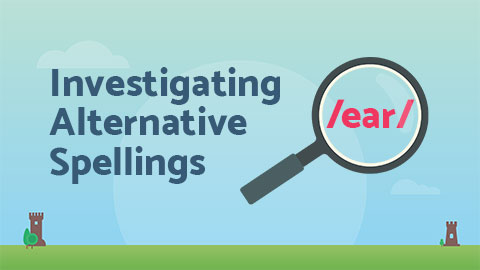 Alternative Spellings /ear/