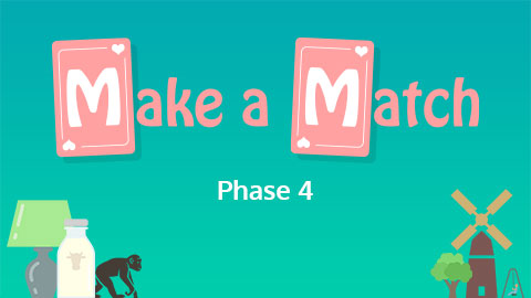 Make a Match - Phase 4